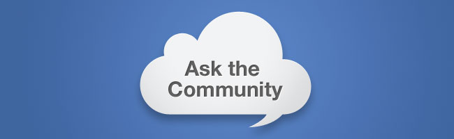 Ask the Community