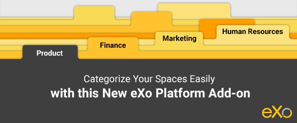 Categorize Your Spaces Easily with This New eXo Platform Add-on