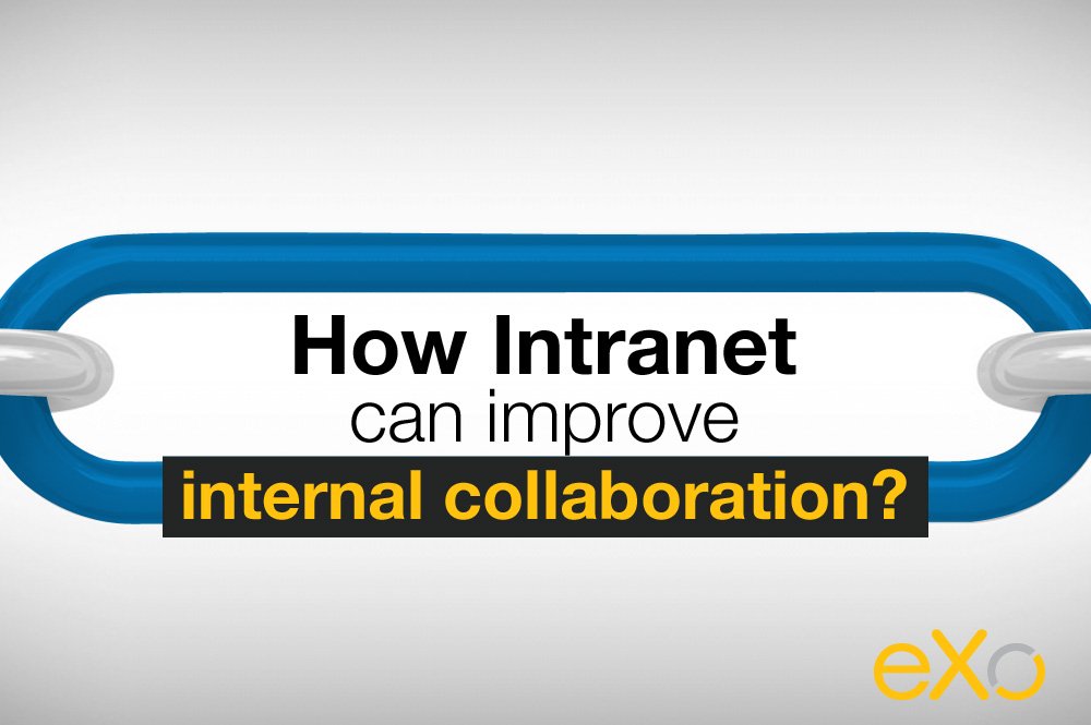 How intranet can improve internal collaboration