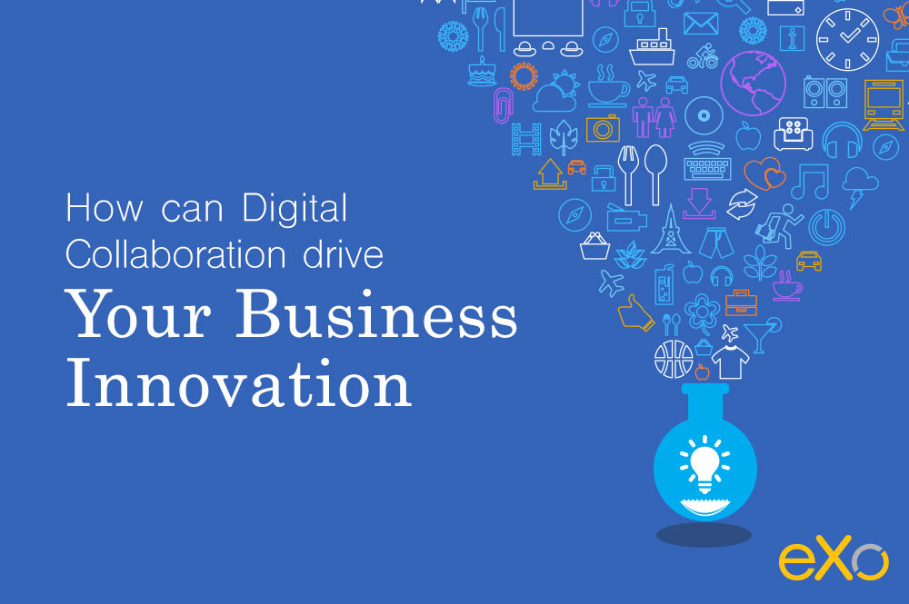 when digital collaboration meets business innovation