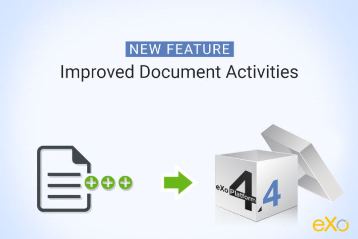 eXo-Platform-4-New-Feature-Improved-Document-Activities - eXo Platform