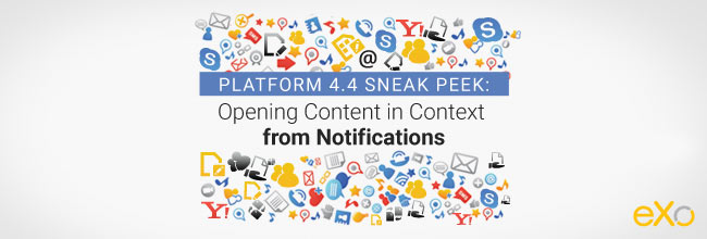 Platform 4.4 Sneak Peek: Opening Content in Context from Notifications