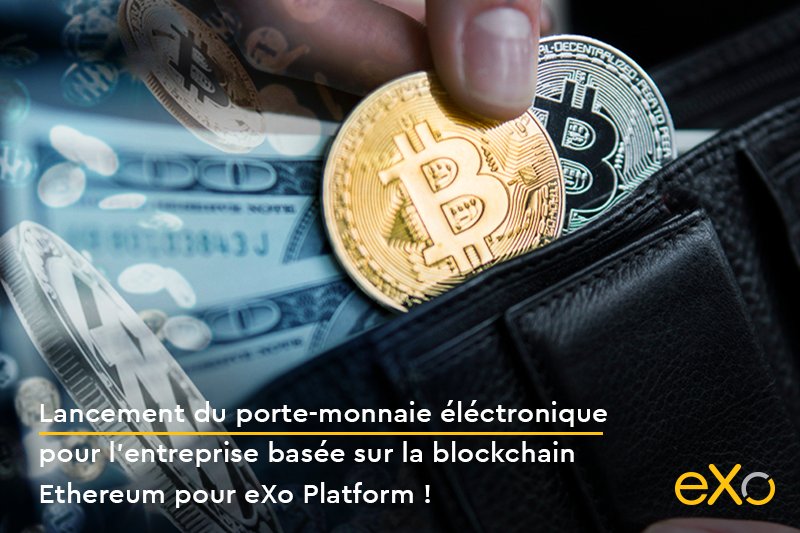eXo Wallet, blockchain Ethereum