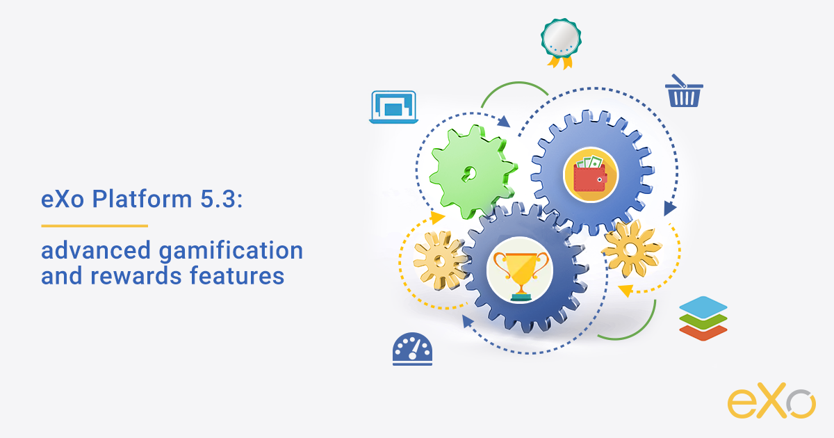 eXo Platform 5.3: Reward and empower your workforce | New Features