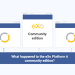 What happened to the eXo Platform 6 community edition? | eXo Platform ...