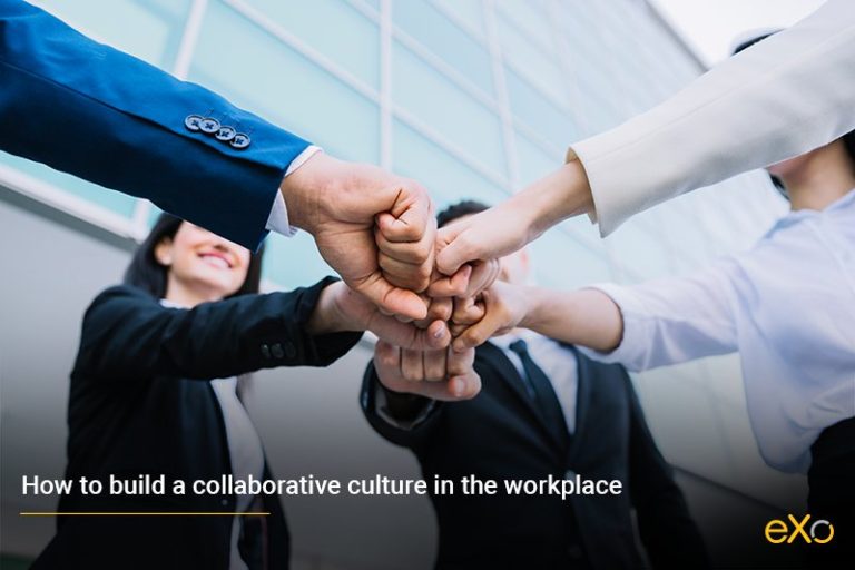 How to build a collaborative culture in the workplace | eXo Platform ...