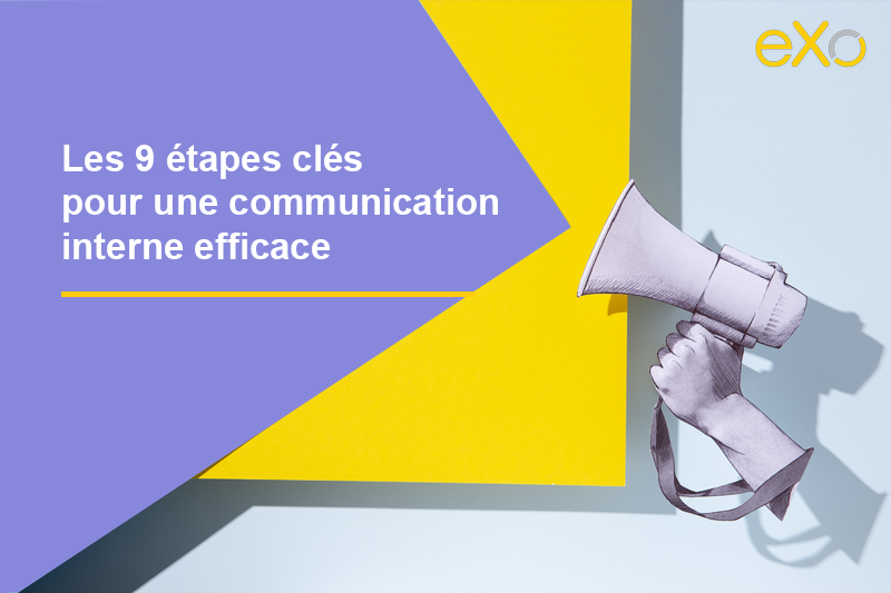 9 étapes clés pour une communication interne efficace