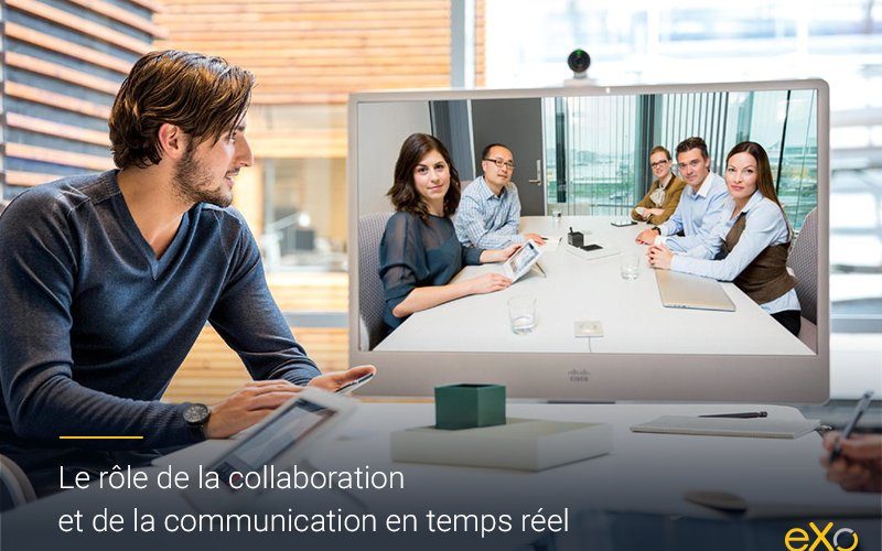 Quel est le rôle de la collaboration et de la communication en temps reel
