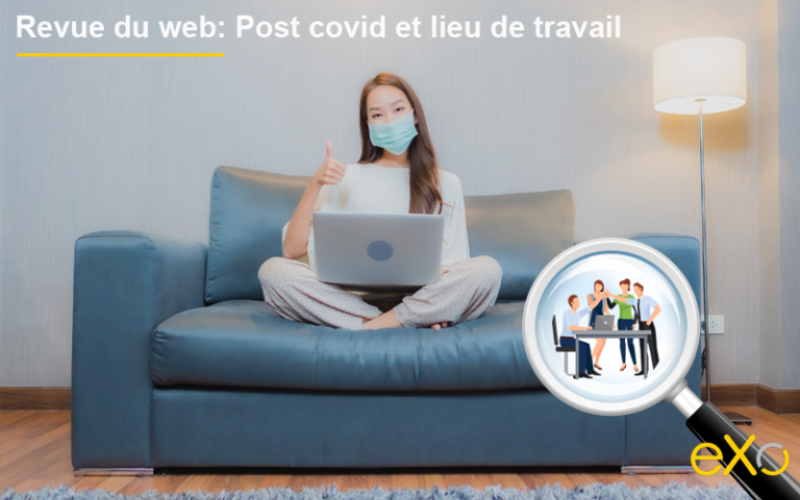 Revue-du-web-Post-covid-lieu-de-travail-800x533-768x512