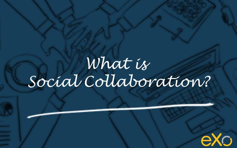 What is Social Collaboration