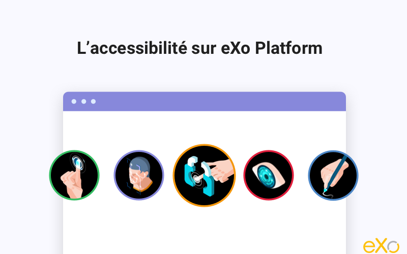 L’accessibilité numérique sur eXo Platform
