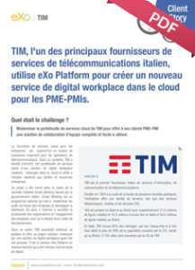 Etude de cas : TIM - Service de digital workplace dans le cloud | eXo